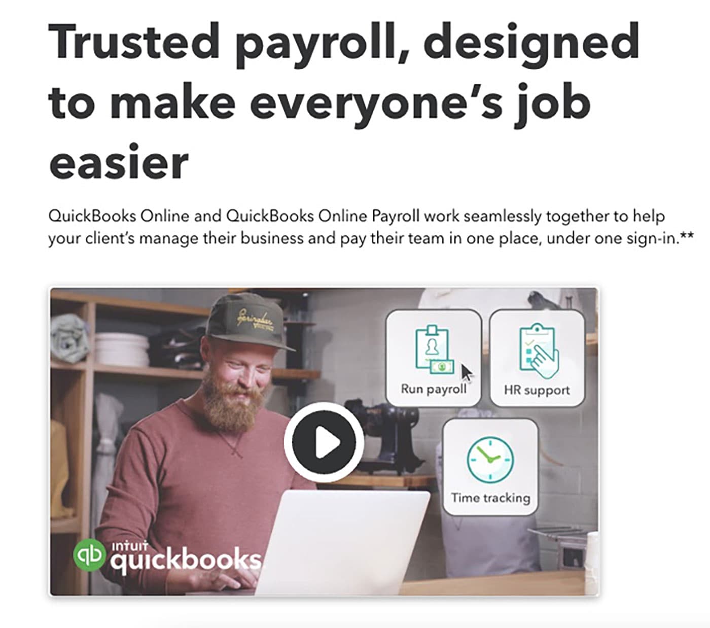 QuickBooks payroll page section titled Trusted payroll, designed to make everyone’s job easier, with a video thumbnail.